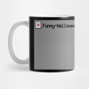 Funny Halloween Design Not Found Mug